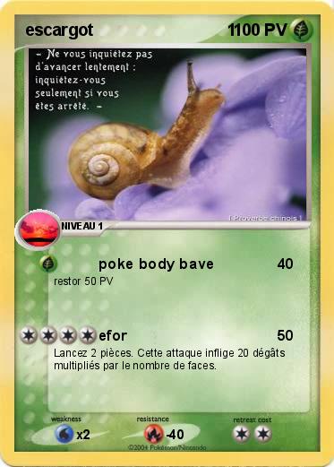 Pokemon escargot                             1
