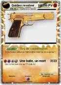 Golden revolver