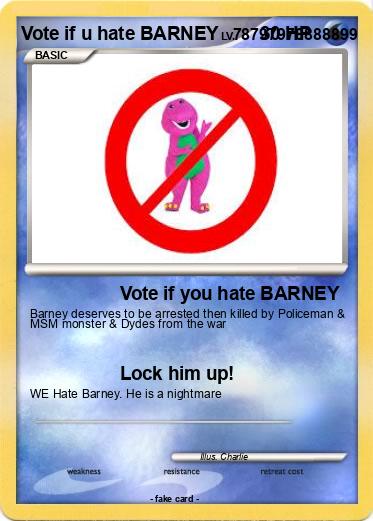 Pokemon Vote if u hate BARNEY