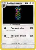 Daddy pineapple