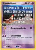 Crossy chicken