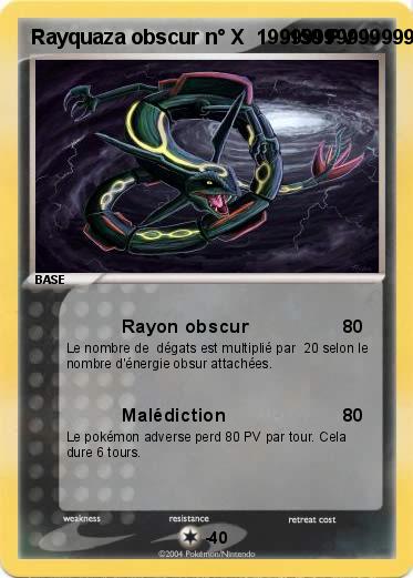 Pokemon Rayquaza obscur n° X  1999999999999999999999 PV