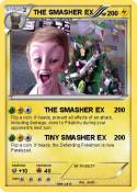 THE SMASHER EX