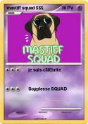 mastiff squad